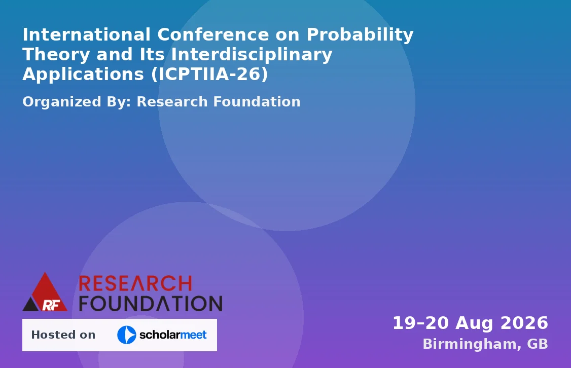 International Conference on Probability Theory and Its Interdisciplinary Applications (ICPTIIA-26)