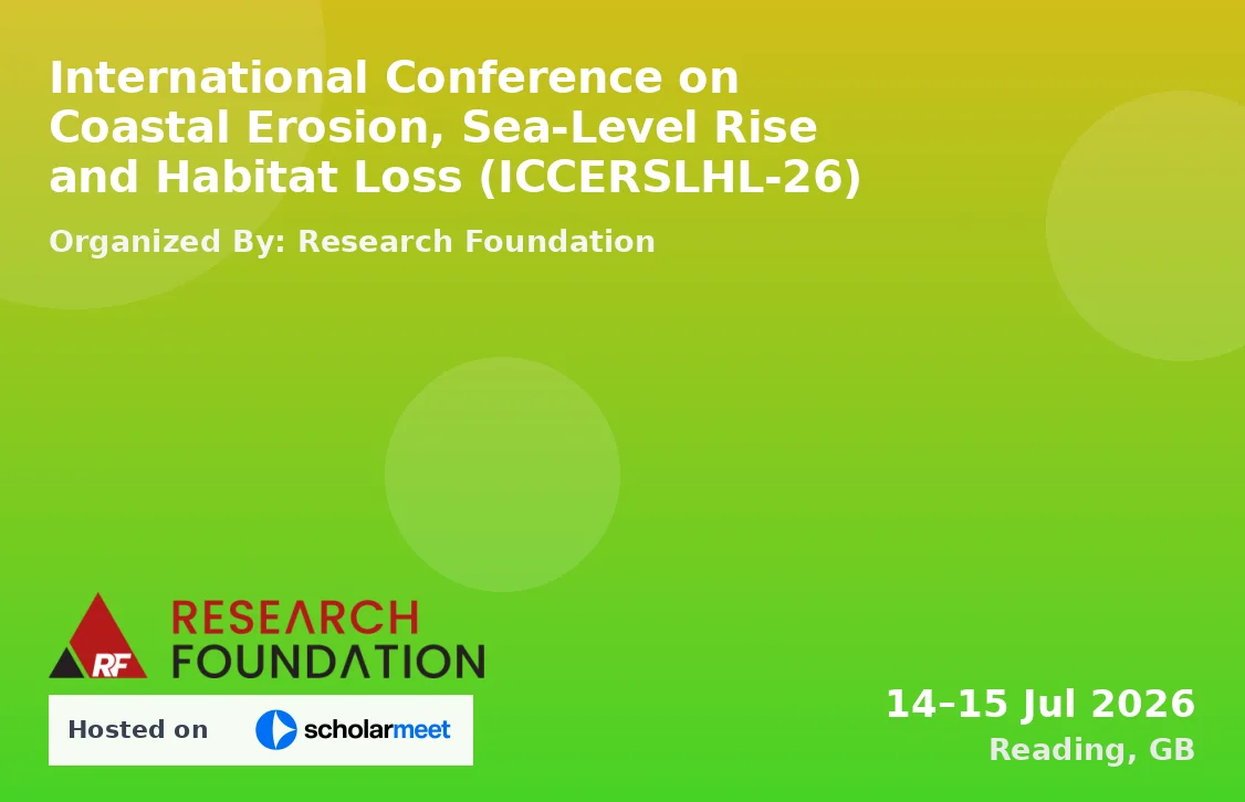 International Conference on Coastal Erosion, Sea-Level Rise and Habitat Loss (ICCERSLHL-26)