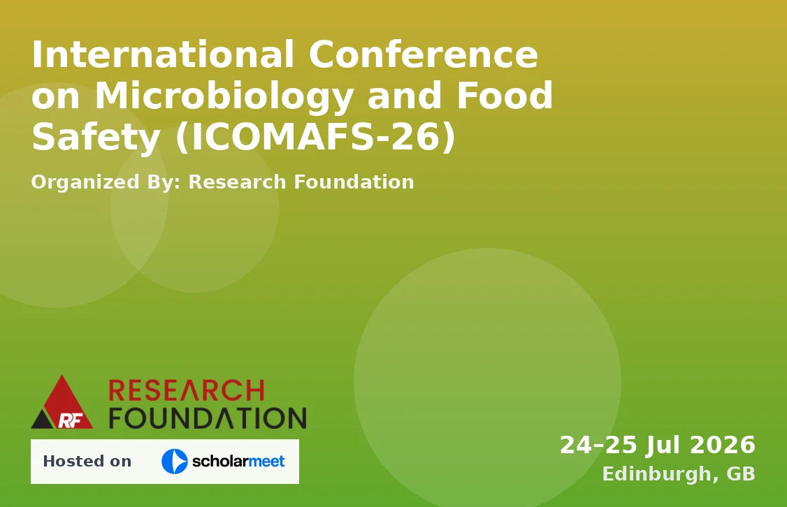 International Conference on Microbiology and Food Safety (ICOMAFS-26)