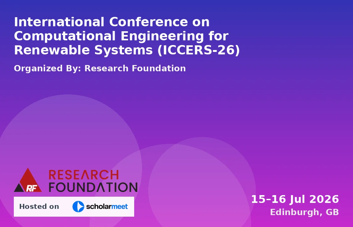 International Conference on Computational Engineering for Renewable Systems (ICCERS-26)