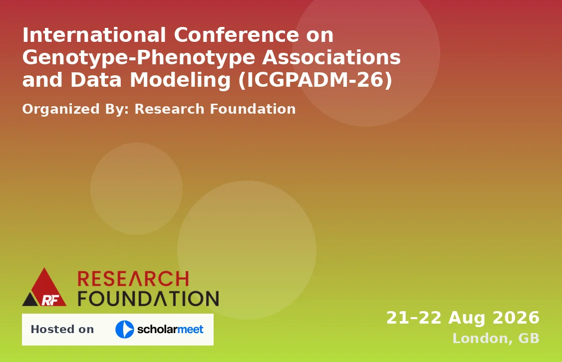 International Conference on Genotype-Phenotype Associations and Data Modeling (ICGPADM-26)