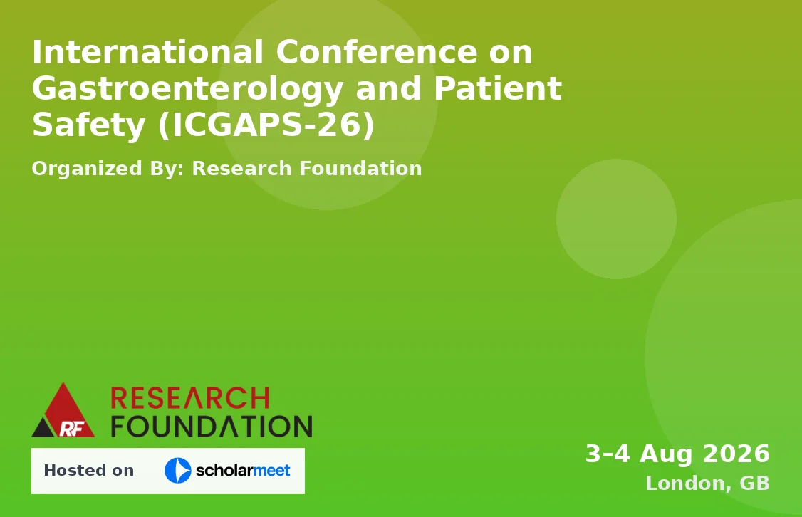 International Conference on Gastroenterology and Patient Safety (ICGAPS-26)