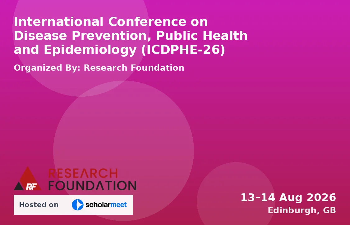 International Conference on Disease Prevention, Public Health and Epidemiology (ICDPHE-26)