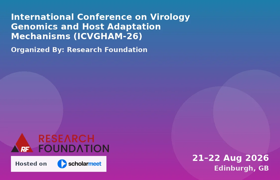 International Conference on Virology Genomics and Host Adaptation Mechanisms (ICVGHAM-26)