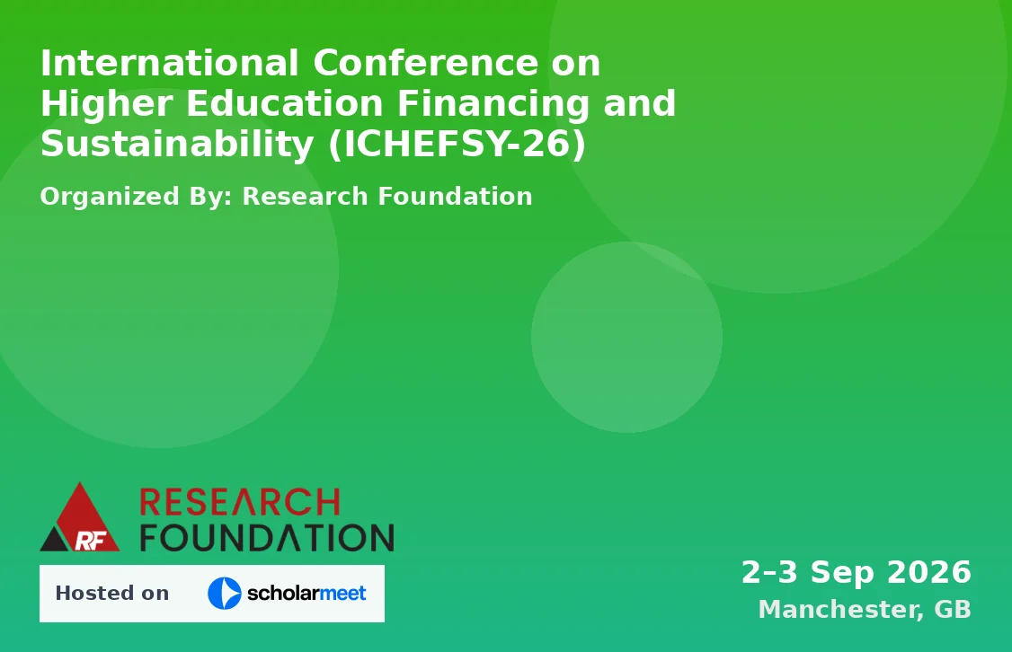 International Conference on Higher Education Financing and Sustainability (ICHEFSY-26)