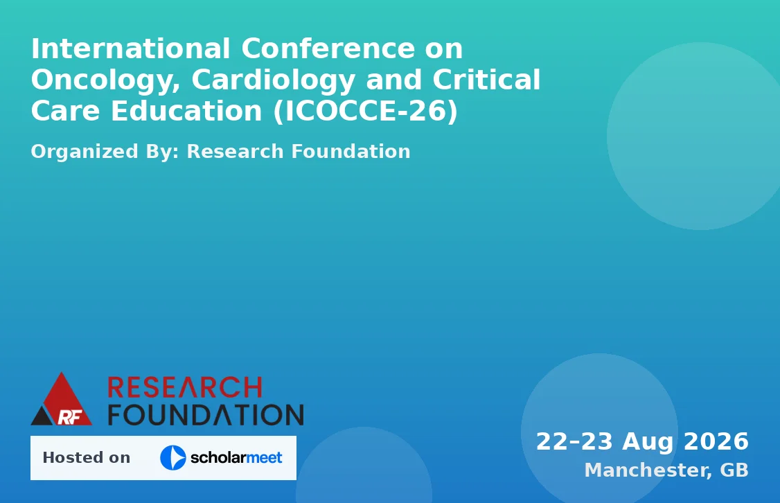 International Conference on Oncology, Cardiology and Critical Care Education (ICOCCE-26)