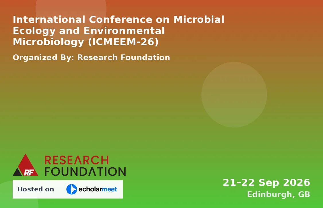 International Conference on Microbial Ecology and Environmental Microbiology (ICMEEM-26)