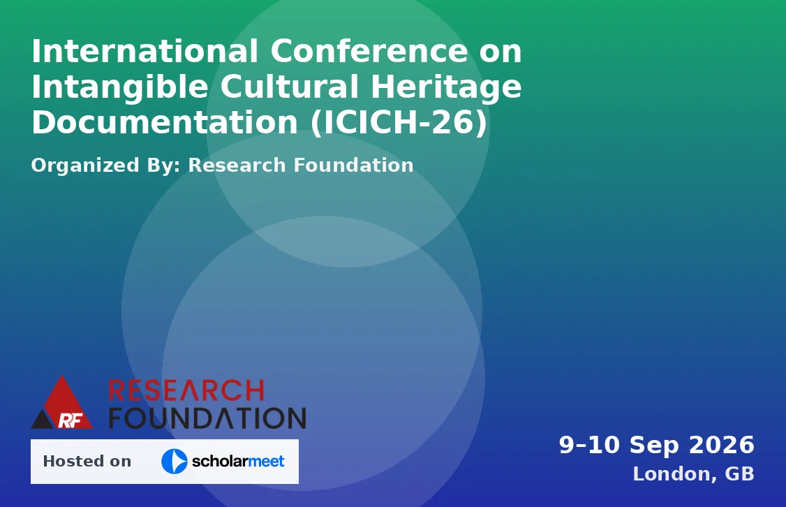 International Conference on Intangible Cultural Heritage Documentation (ICICH-26)