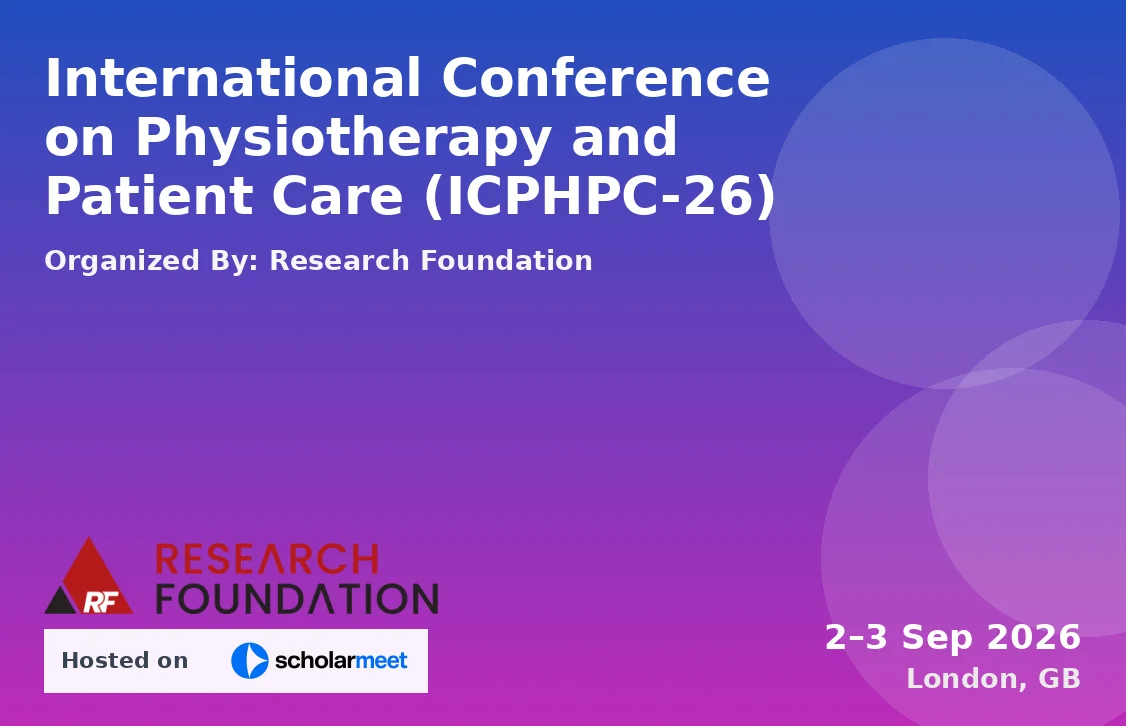 International Conference on Physiotherapy and Patient Care (ICPHPC-26)