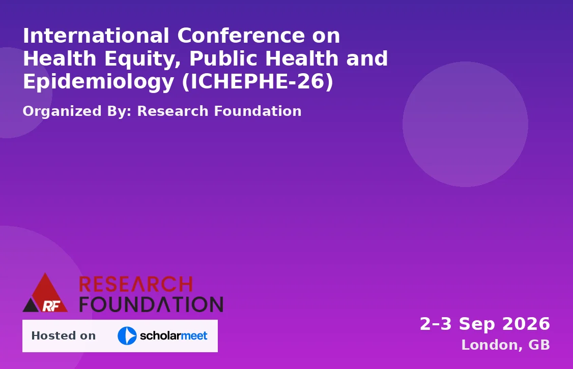 International Conference on Health Equity, Public Health and Epidemiology (ICHEPHE-26)