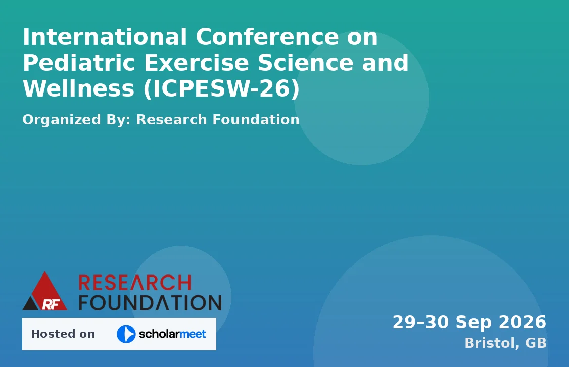 International Conference on Pediatric Exercise Science and Wellness (ICPESW-26)