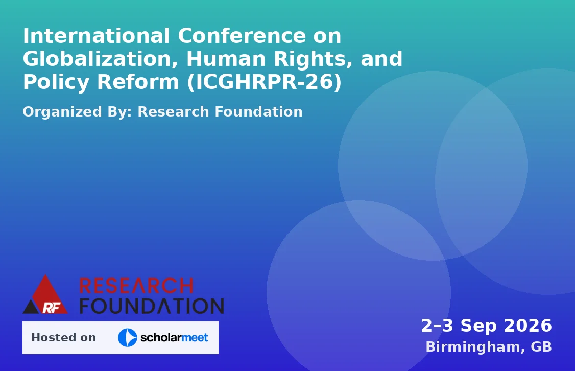 International Conference on Globalization, Human Rights, and Policy Reform (ICGHRPR-26)