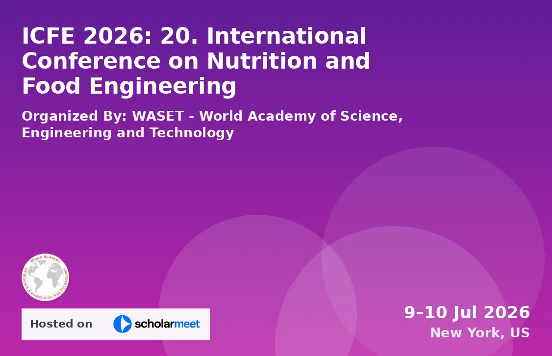 ICFE 2026: 20. International Conference on Nutrition and Food Engineering