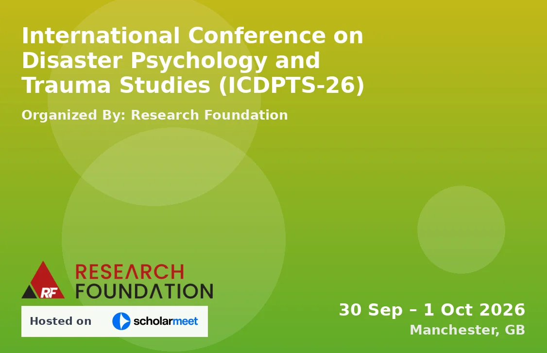 International Conference on Disaster Psychology and Trauma Studies (ICDPTS-26)
