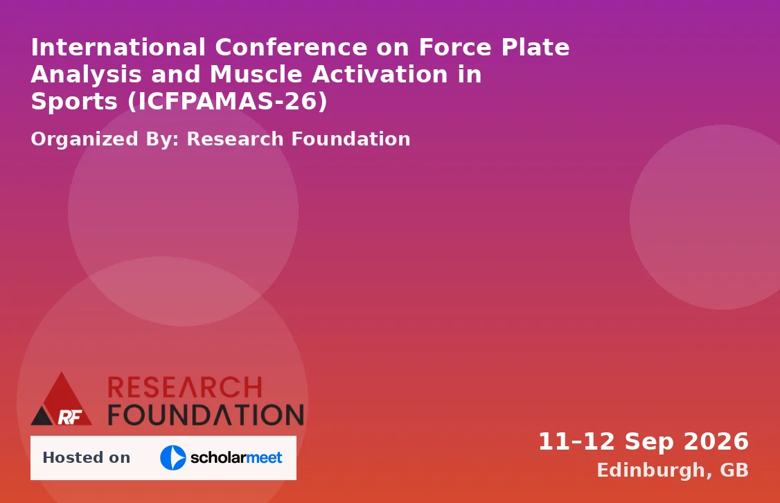 International Conference on Force Plate Analysis and Muscle Activation in Sports (ICFPAMAS-26)