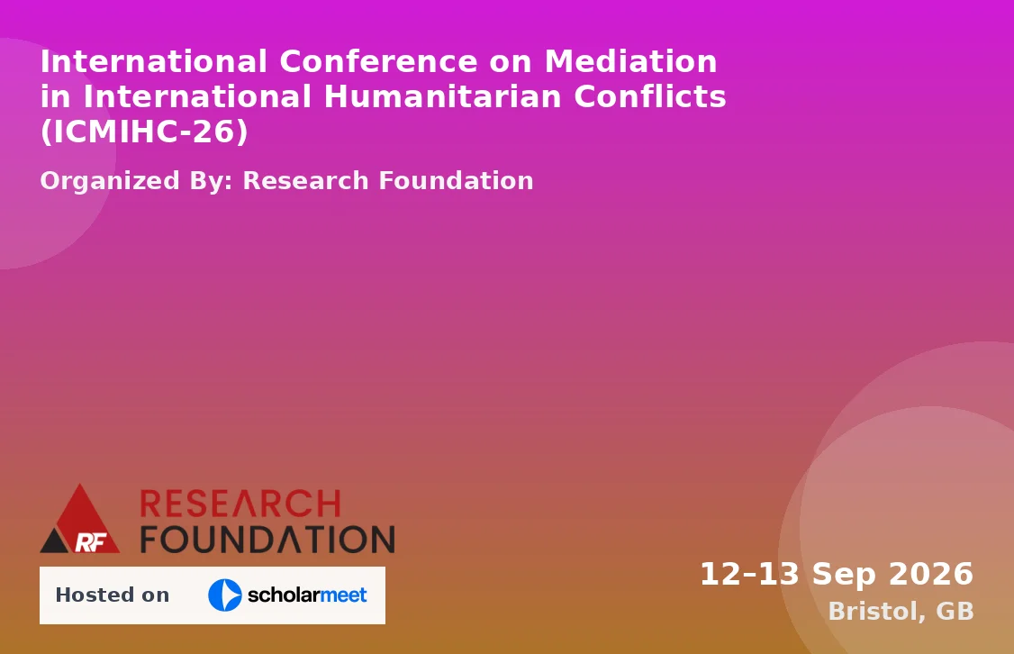 International Conference on Mediation in International Humanitarian Conflicts (ICMIHC-26)