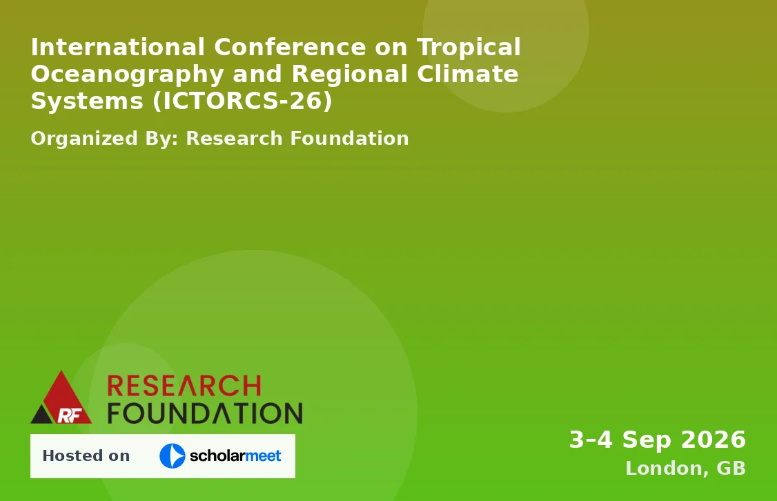 International Conference on Tropical Oceanography and Regional Climate Systems (ICTORCS-26)