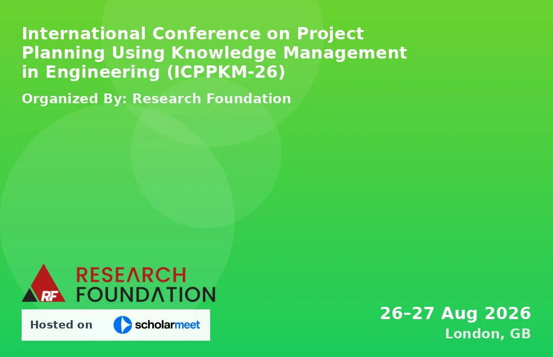 International Conference on Project Planning Using Knowledge Management in Engineering (ICPPKM-26)