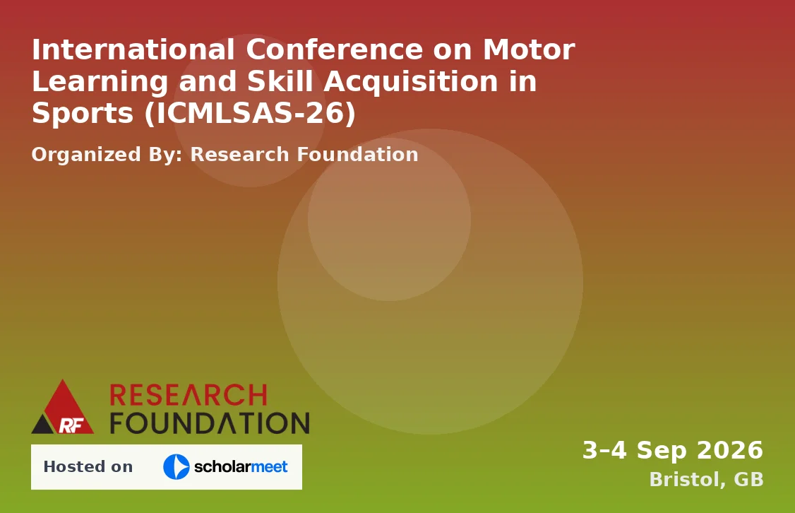 International Conference on Motor Learning and Skill Acquisition in Sports (ICMLSAS-26)