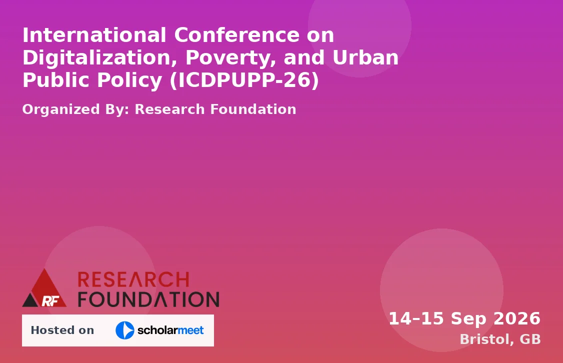 International Conference on Digitalization, Poverty, and Urban Public Policy (ICDPUPP-26)