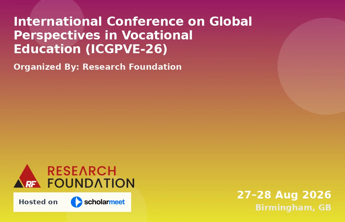 International Conference on Global Perspectives in Vocational Education (ICGPVE-26)