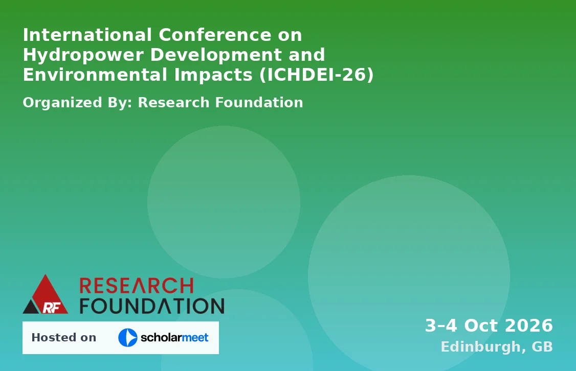 International Conference on Hydropower Development and Environmental Impacts (ICHDEI-26)