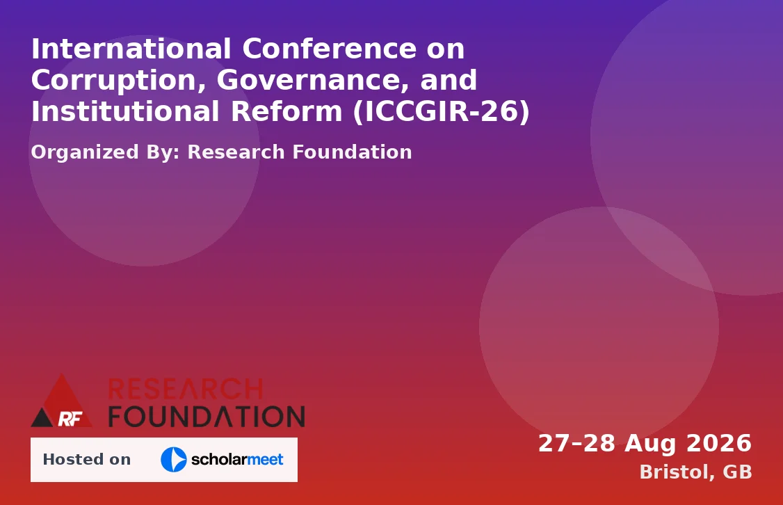 International Conference on Corruption, Governance, and Institutional Reform (ICCGIR-26)