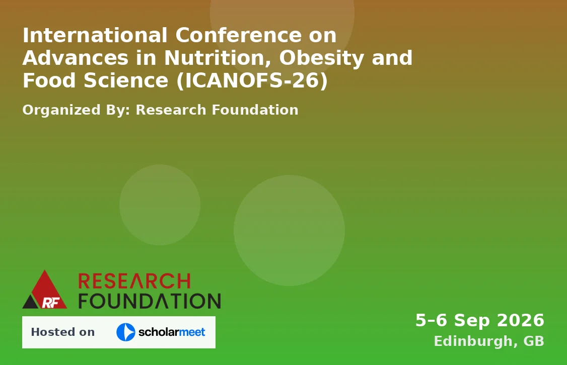 International Conference on Advances in Nutrition, Obesity and Food Science (ICANOFS-26)