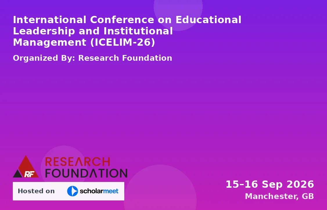 International Conference on Educational Leadership and Institutional Management (ICELIM-26)