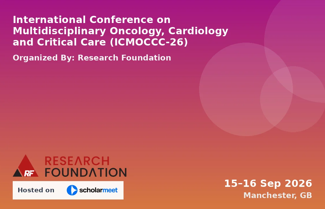 International Conference on Multidisciplinary Oncology, Cardiology and Critical Care (ICMOCCC-26)