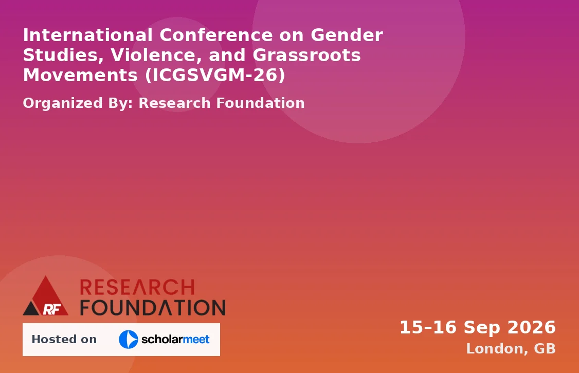 International Conference on Gender Studies, Violence, and Grassroots Movements (ICGSVGM-26)