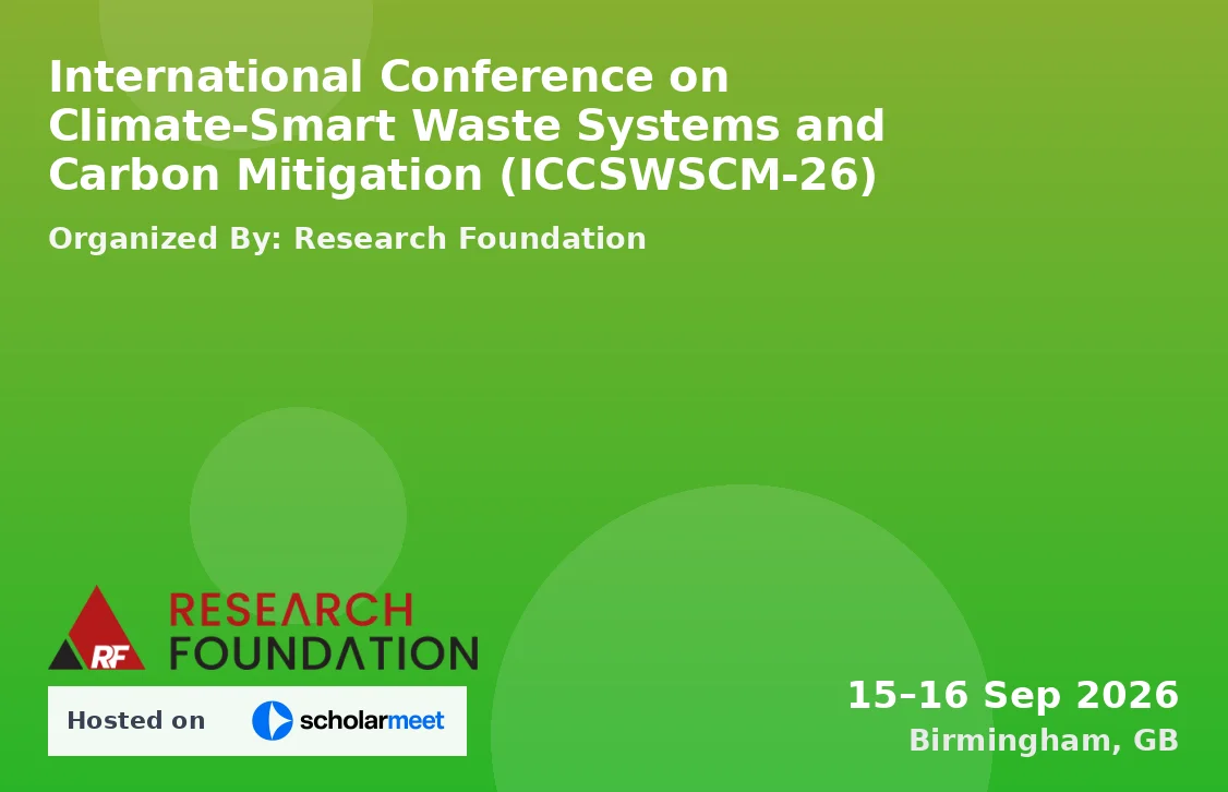 International Conference on Climate-Smart Waste Systems and Carbon Mitigation (ICCSWSCM-26)