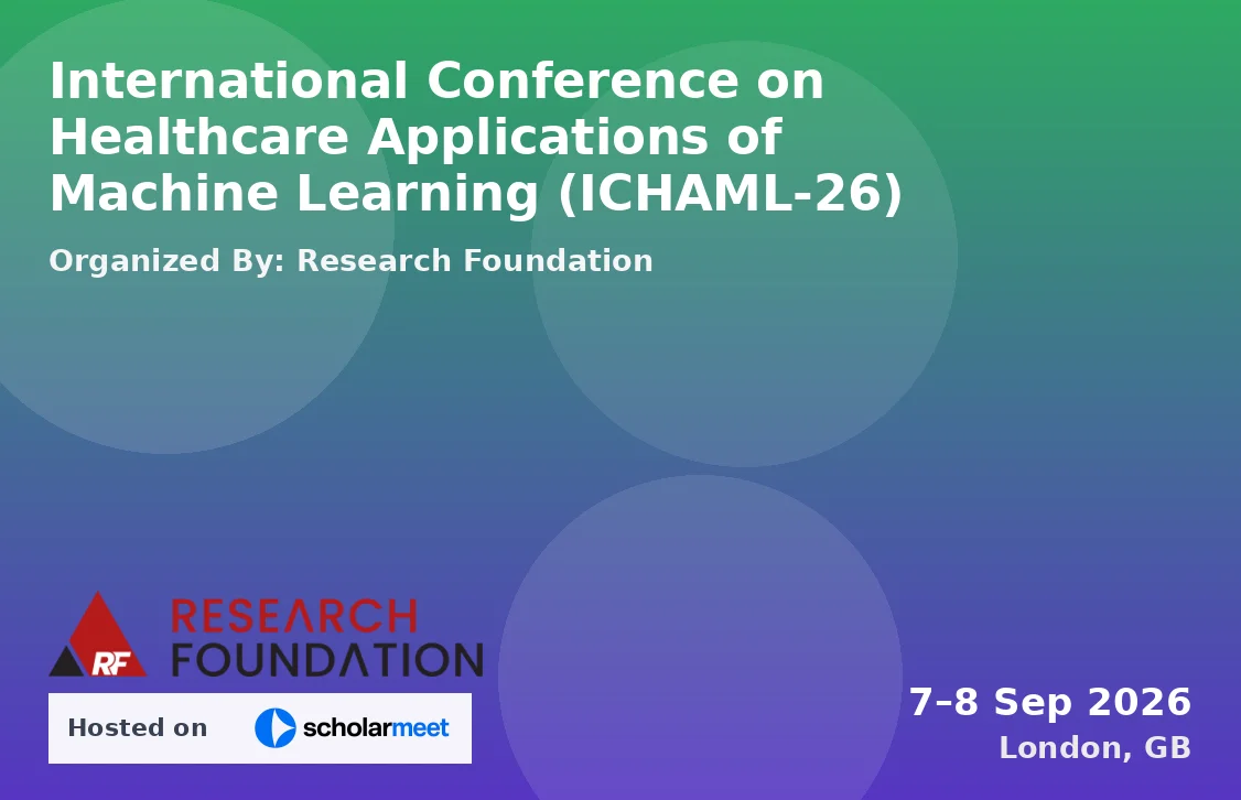 International Conference on Healthcare Applications of Machine Learning (ICHAML-26)