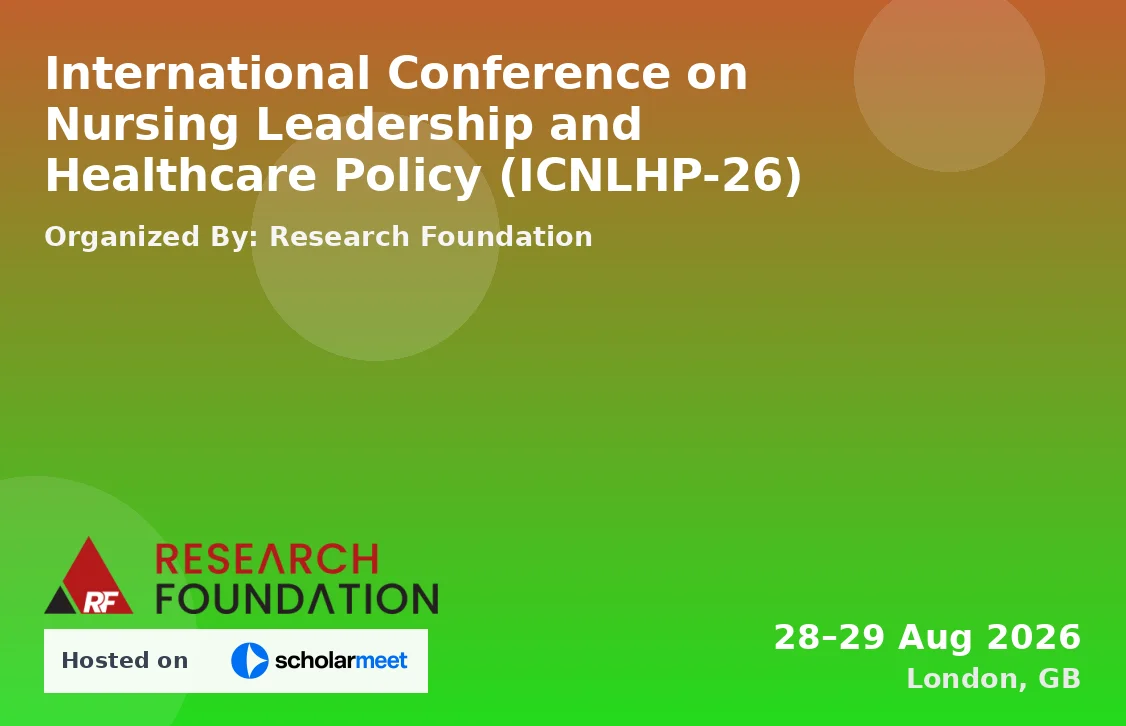 International Conference on Nursing Leadership and Healthcare Policy (ICNLHP-26)