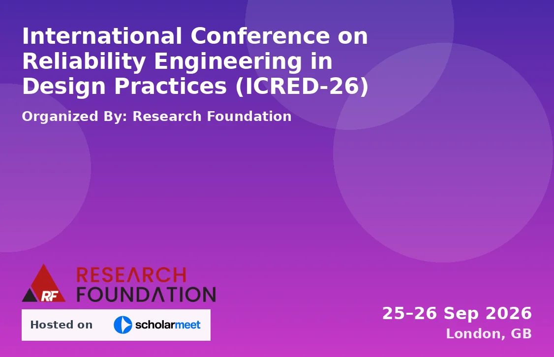 International Conference on Reliability Engineering in Design Practices (ICRED-26)
