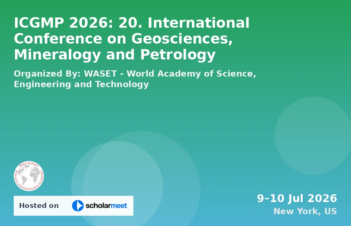 ICGMP 2026: 20. International Conference on Geosciences, Mineralogy and Petrology