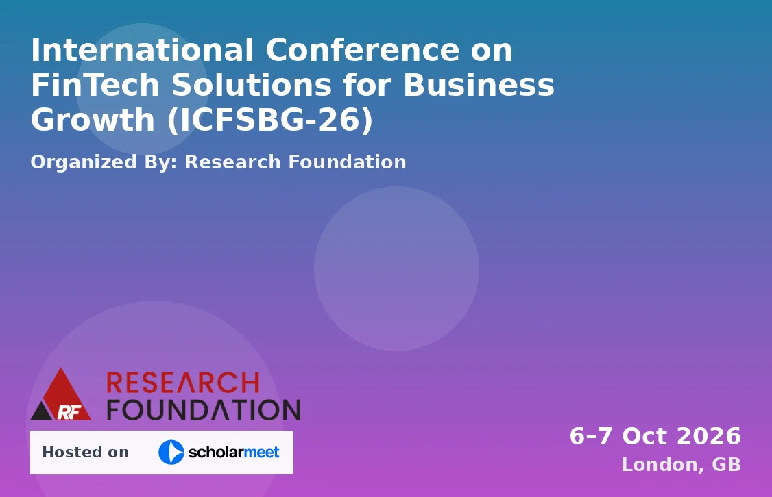 International Conference on FinTech Solutions for Business Growth (ICFSBG-26)