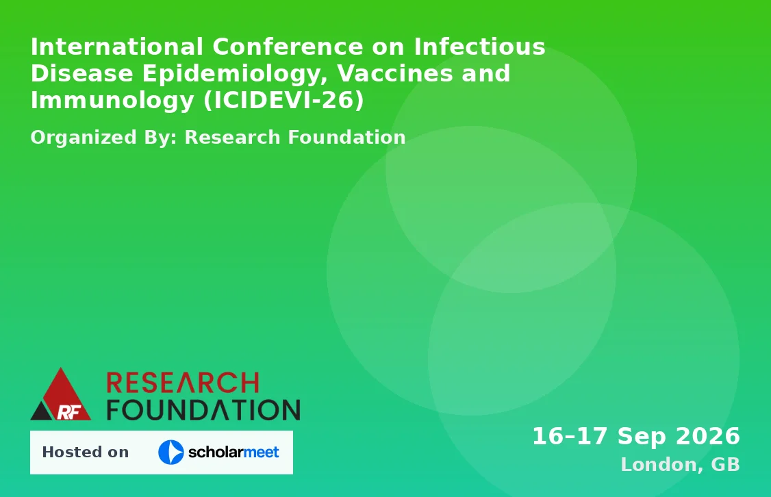International Conference on Infectious Disease Epidemiology, Vaccines and Immunology (ICIDEVI-26)