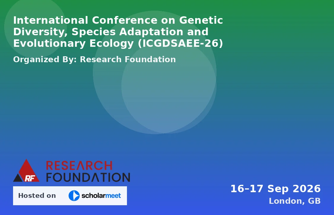 International Conference on Genetic Diversity, Species Adaptation and Evolutionary Ecology (ICGDSAEE-26)