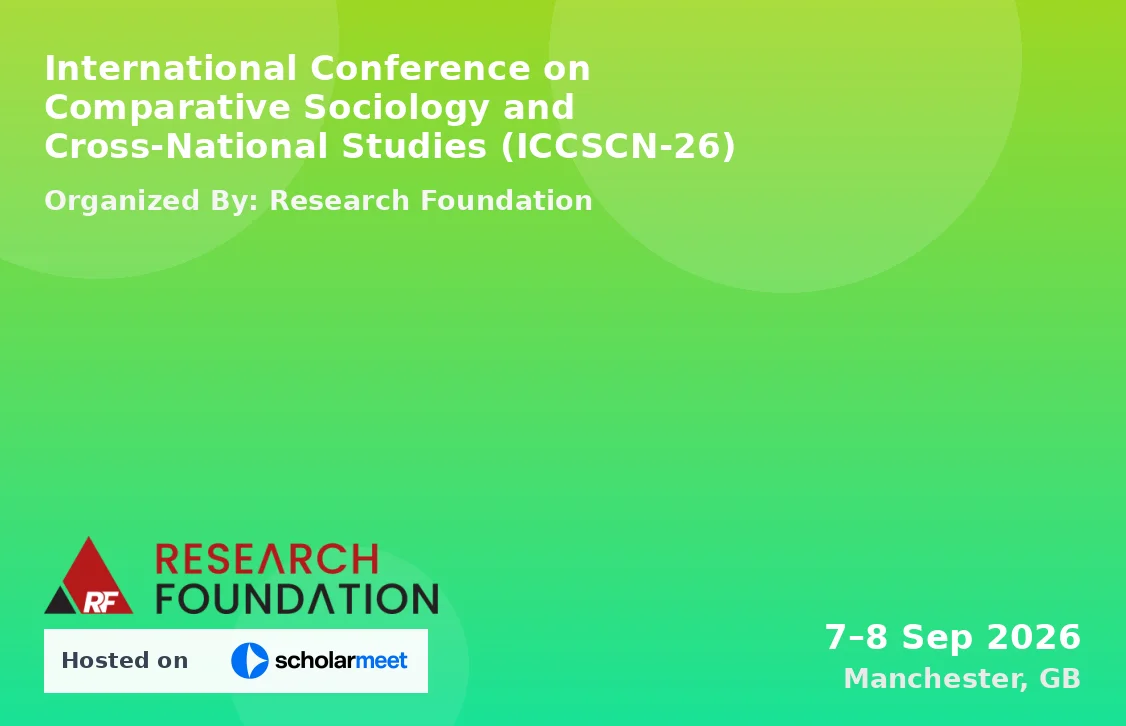 International Conference on Comparative Sociology and Cross-National Studies (ICCSCN-26)