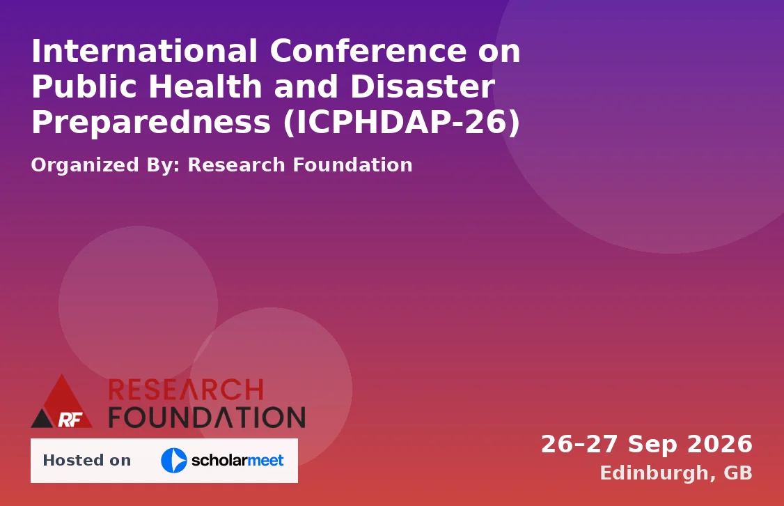 International Conference on Public Health and Disaster Preparedness (ICPHDAP-26)