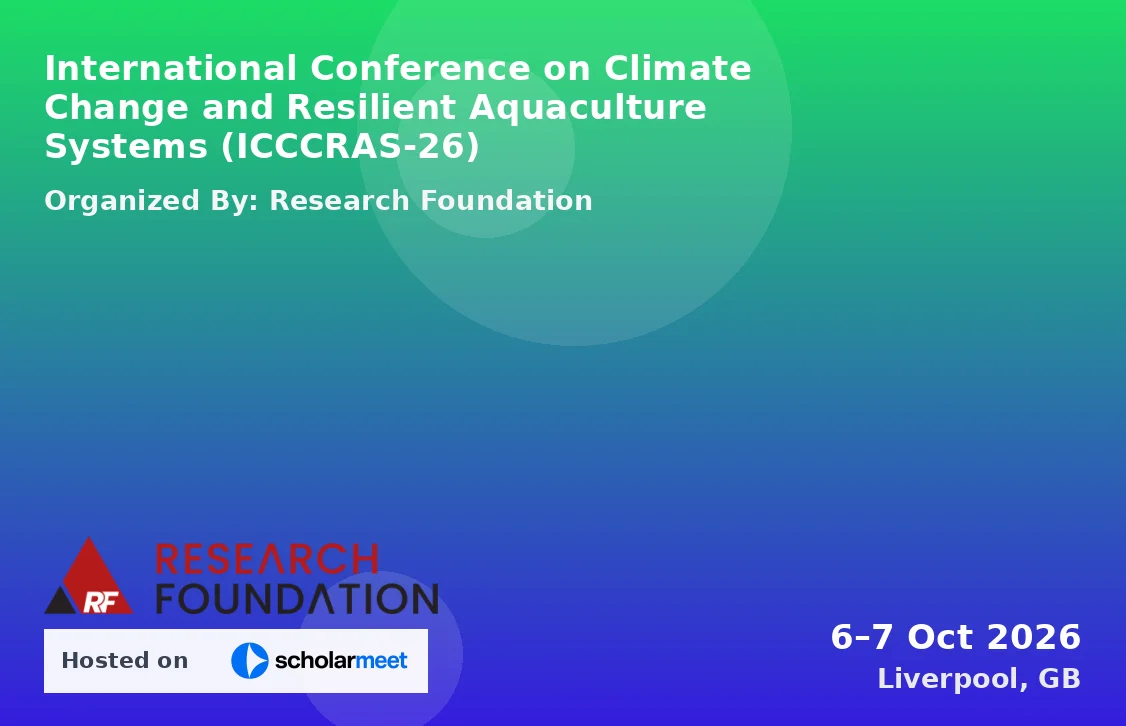 International Conference on Climate Change and Resilient Aquaculture Systems (ICCCRAS-26)