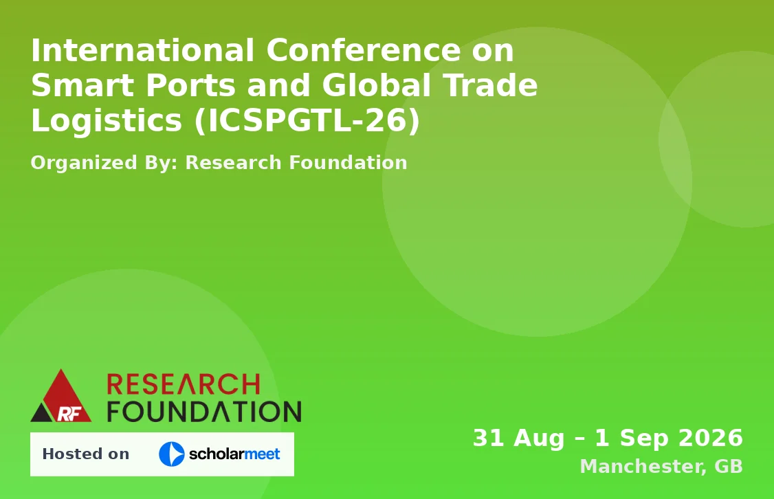 International Conference on Smart Ports and Global Trade Logistics (ICSPGTL-26)