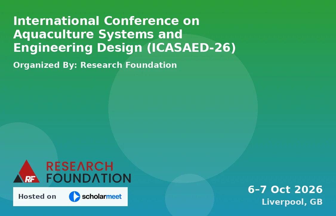 International Conference on Aquaculture Systems and Engineering Design (ICASAED-26)