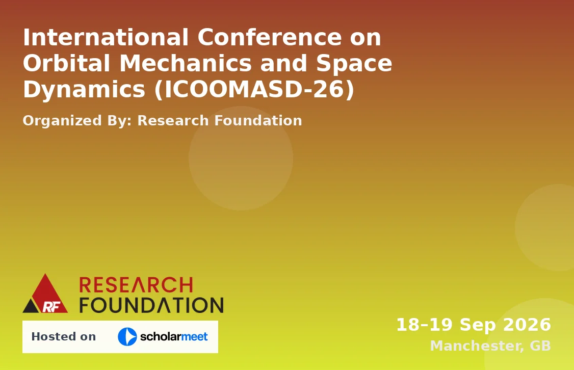 International Conference on Orbital Mechanics and Space Dynamics (ICOOMASD-26)