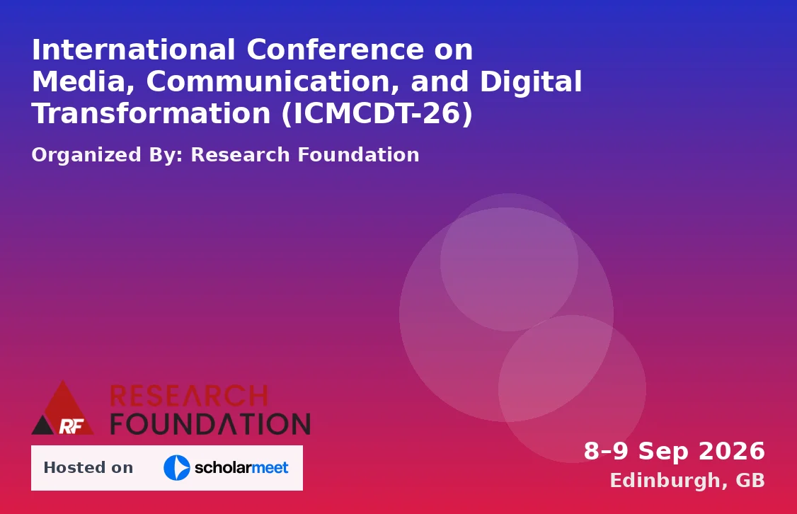 International Conference on Media, Communication, and Digital Transformation (ICMCDT-26)