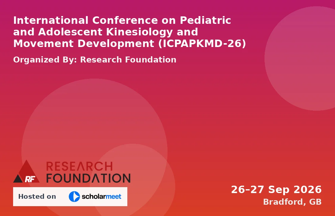 International Conference on Pediatric and Adolescent Kinesiology and Movement Development (ICPAPKMD-26)