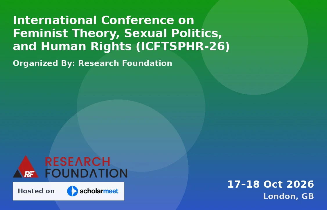 International Conference on Feminist Theory, Sexual Politics, and Human Rights (ICFTSPHR-26)