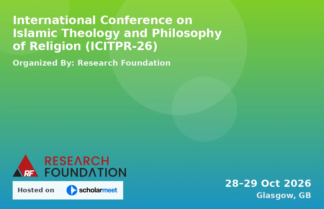 International Conference on Islamic Theology and Philosophy of Religion (ICITPR-26)