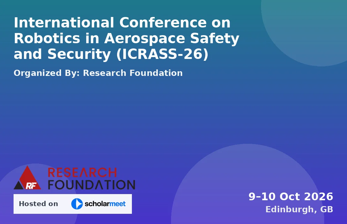 International Conference on Robotics in Aerospace Safety and Security (ICRASS-26)